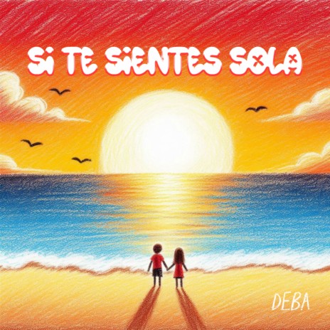 Si Te Sientes Sola | Boomplay Music
