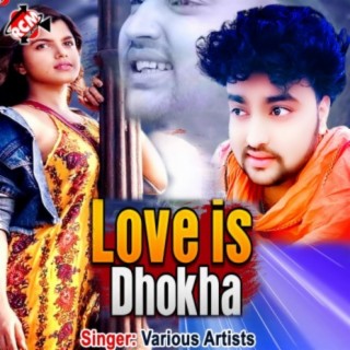 Love Is Dhokha