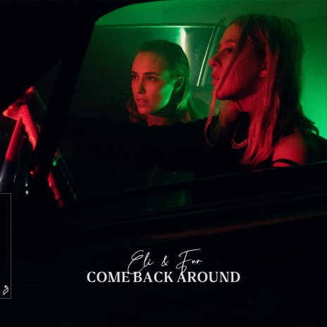 Come Back Around | Boomplay Music