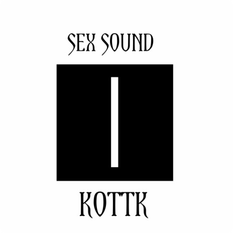 Sex sound | Boomplay Music