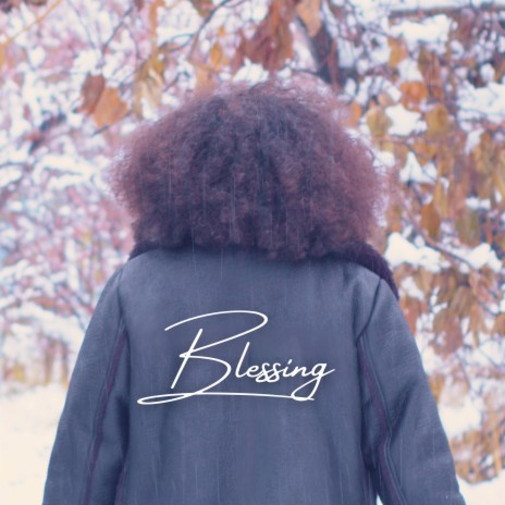 Blessing | Boomplay Music