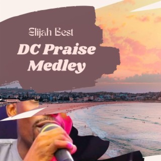 DC Praise Medley