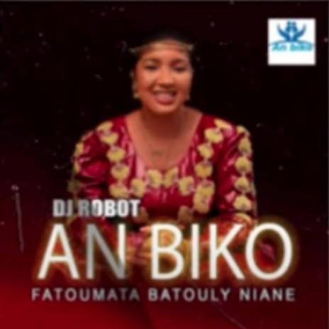 An biko Fatoumata Batouly Niane | Boomplay Music