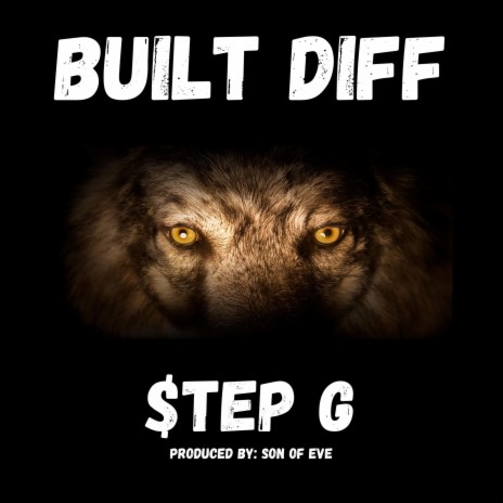 BUILT DIFFERENT ft. $tep G | Boomplay Music