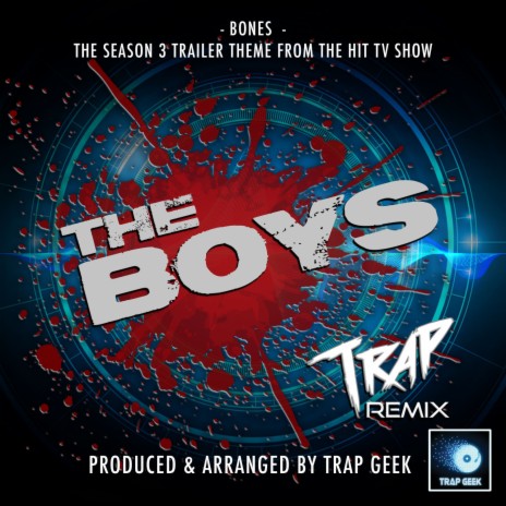 Bones (From The Boys Season 3 Trailer) (Trap Version) | Boomplay Music