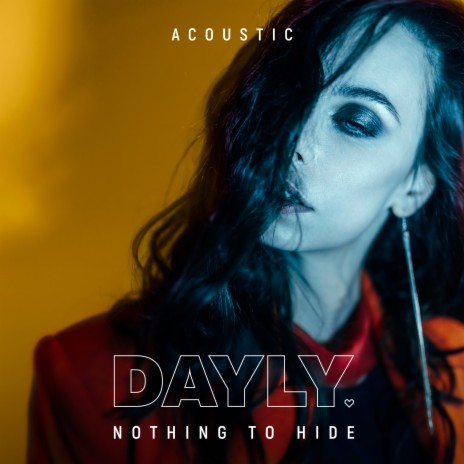 Nothing to Hide (Acoustic) | Boomplay Music