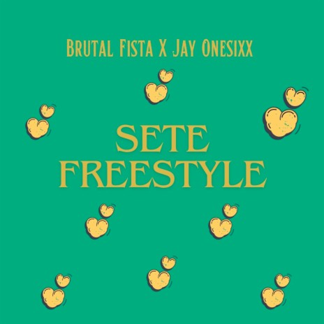 Sete Freestyle (Freestyle Version) ft. Jay Onesixx | Boomplay Music