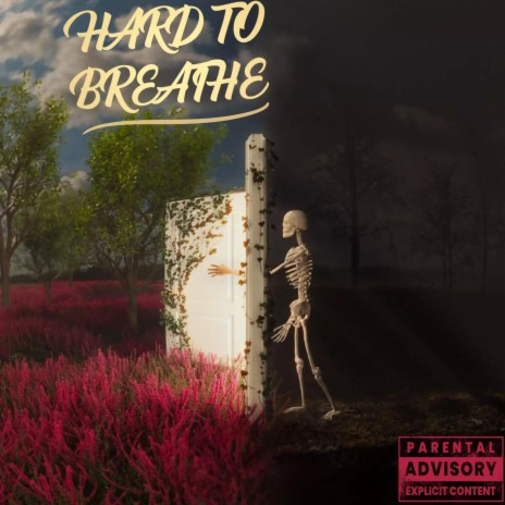Hard To Breathe | Boomplay Music