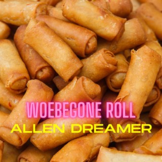 Woebegone Roll
