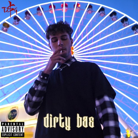 Dirty Bae | Boomplay Music