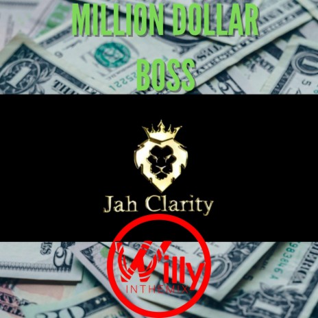 Million Dollar Boss (Phytie Riddim) ft. Jah Clarity | Boomplay Music