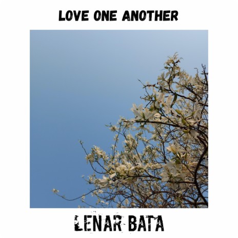 Love One Another | Boomplay Music