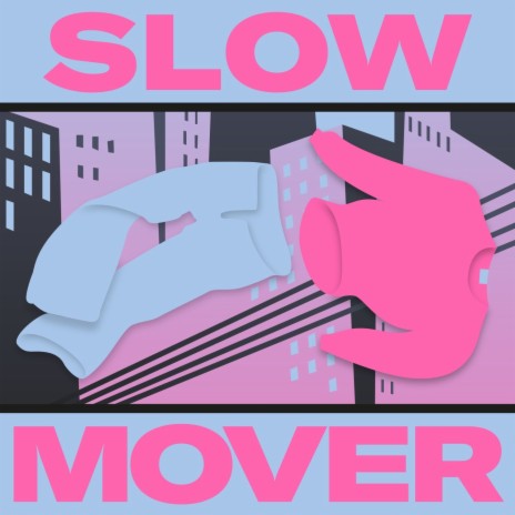 Slow Mover | Boomplay Music