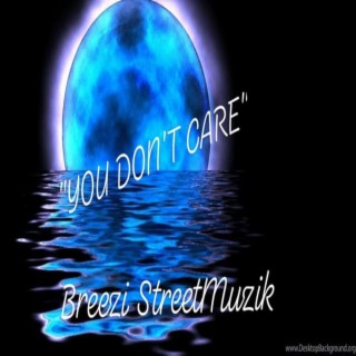 You Don't Care