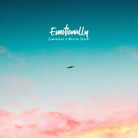 Emotionally (feat. Marizu Ikechi) | Boomplay Music