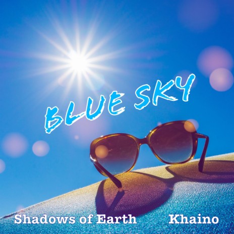 Blue Sky ft. Khaino | Boomplay Music