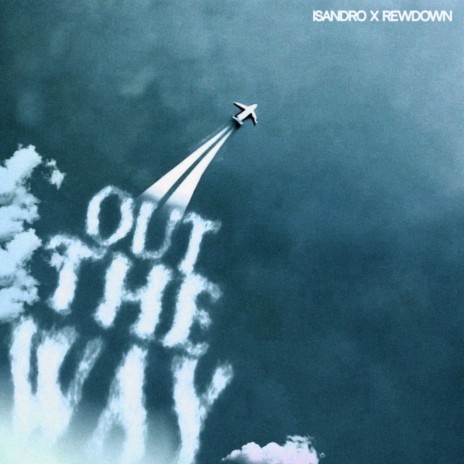 Out the Way ft. Isandro | Boomplay Music