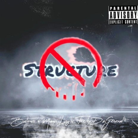 No Structure ft. Freshy DaGeneral | Boomplay Music