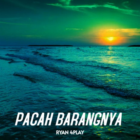 Pacah Barangnya | Boomplay Music