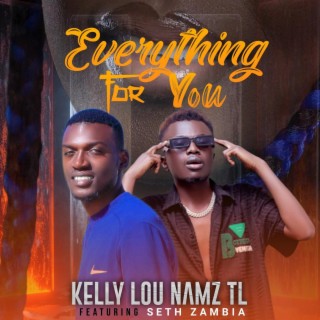 Everything For You (feat. Seth Zambia)