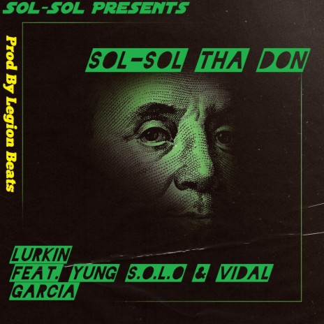 Lurkin (feat. Yung S.O.L.O. & Vidal Garcia) | Boomplay Music