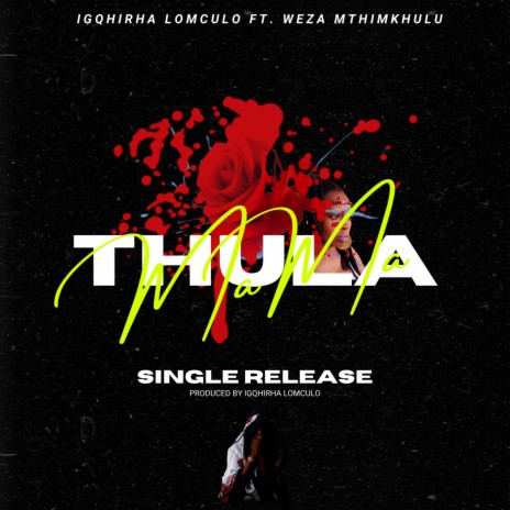 Thula Mama ft. Weza Mthimkhulu