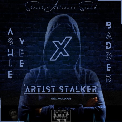 Artist Stalker ft. Badder | Boomplay Music