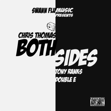 Both Sides ft. Tony Ranks, Double E & Prod. Swann Flu Music | Boomplay Music