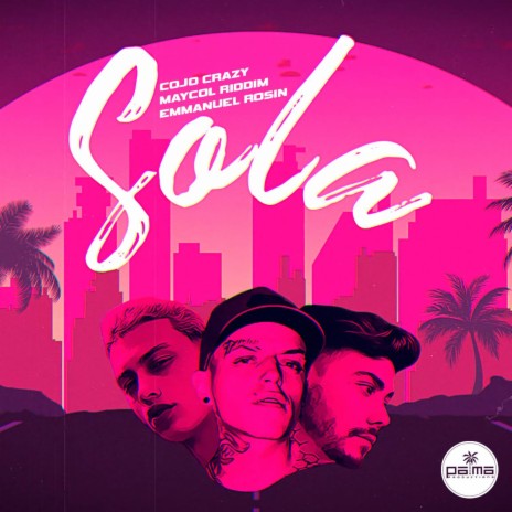 Sola ft. Emmanuel Rosin & Maycol Riddim | Boomplay Music