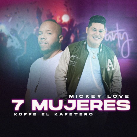 7 Mujeres ft. Koffee El Kafetero | Boomplay Music