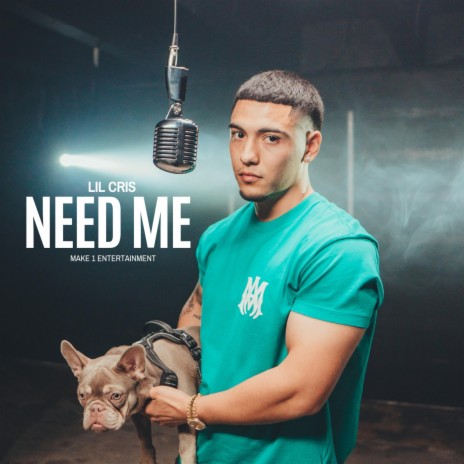 Need Me | Boomplay Music