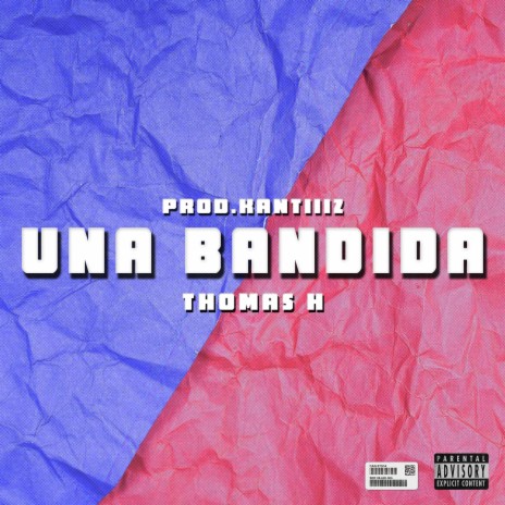 Una Bandida ft. Kantiiiz | Boomplay Music