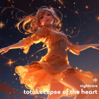 Total Eclipse Of The Heart (Nightcore)