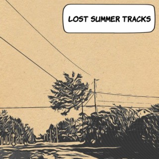 Lost summer tracks