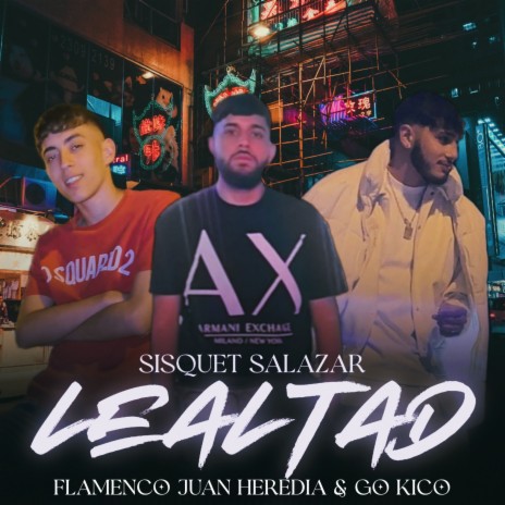 Lealtad ft. Flamenco Juan Heredia & Sisquet Salazar