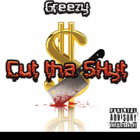 Cut Tha Shyt | Boomplay Music