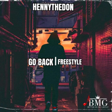 Go Back (FreeStyle) | Boomplay Music