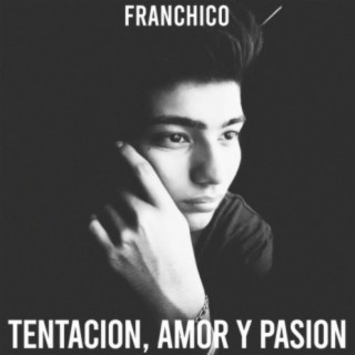 Tentación, Amor y Pasión