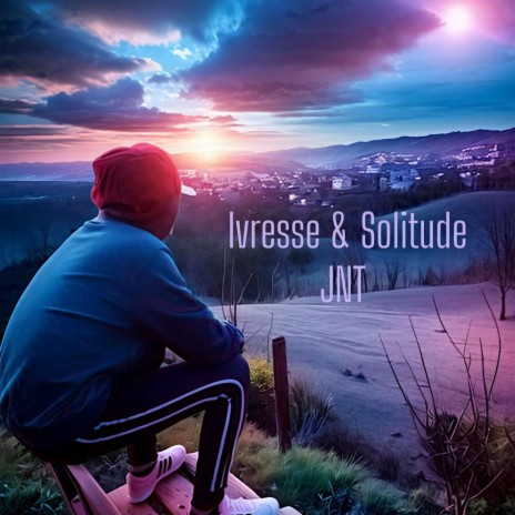 Ivresse & Solitude | Boomplay Music