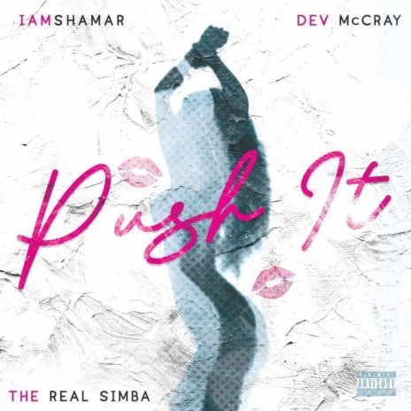 Push It ft. Dev McCray & The Real Simba | Boomplay Music