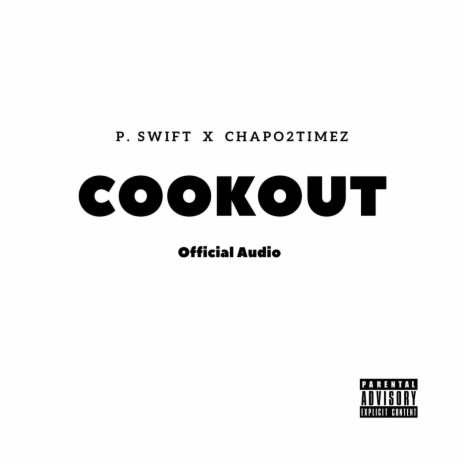 Cookout ft. Chapo2Timez | Boomplay Music