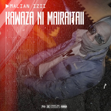 Kawaza ni mairaitaii | Boomplay Music