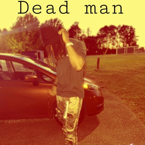 Dead man | Boomplay Music