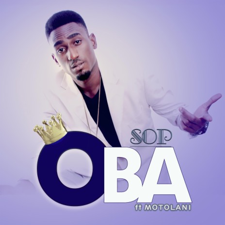 OBA ft. Motolani | Boomplay Music