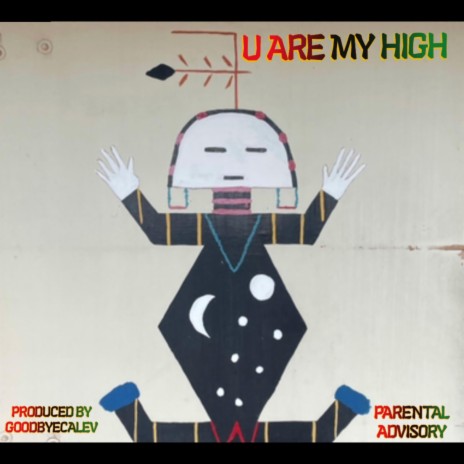 U Are My High | Boomplay Music