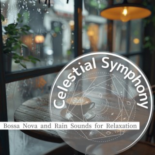 Bossa Nova and Rain Sounds for Relaxation