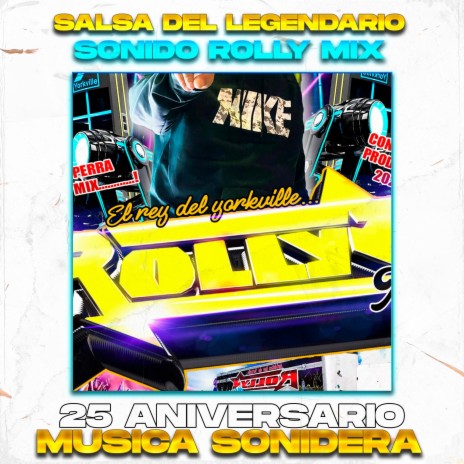 Salsa De El Legendario, Exito Sonido Rolly Mix (Aniversario 25) | Boomplay Music