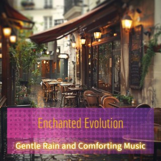 Gentle Rain and Comforting Music