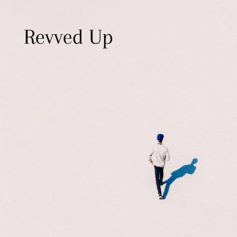 Revved Up | Boomplay Music