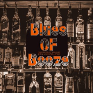 Blues Of Booze